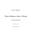 Three Tableaux After a Theme