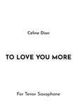 To Love You More