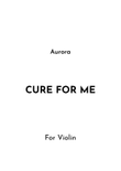 Cure For Me