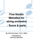 Five Nordic Melodies (Viisi pohjoismaista sävelmää) - Score & parts