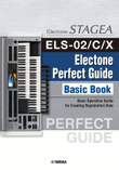 STAGEA ELS-02/C/X・ELC-02 Perfect Guide: Basic Book /English Version