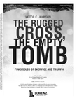 The Rugged Cross, the Empty Tomb