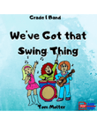 We've Got that Swing Thing
