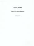 Moving Between - Score Only
