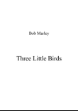 Three Little Birds