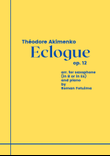 Théodore Akimenko (Fedir Iakymenko) - Eclogue op.12 for saxophone Alto, Tenor, Soprano or Baritone