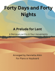Forty Days and Forty Nights