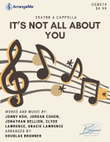 It's Not All About You