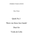 Quirk No.1 - 'Show me those Jazz hands'