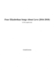 Four Elizabethan Songs About Love (2016-2018)