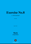 Merk-Exercise No.8,Op.11 No.8,from '20 Exercises,Op.11',for Cello