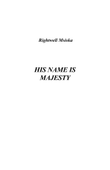 His Name is Majesty