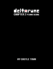 My Castle Town (DELTARUNE Chapter 2 - Piano Sheet Music)