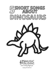 5 Short Songs About Dinosaurs mini preview