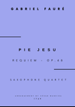 Pie Jesu (Requiem, Op.48) - Sax Quartet (Full Score and Parts) mini preview