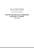 You're Never Fully Dressed Without A Smile