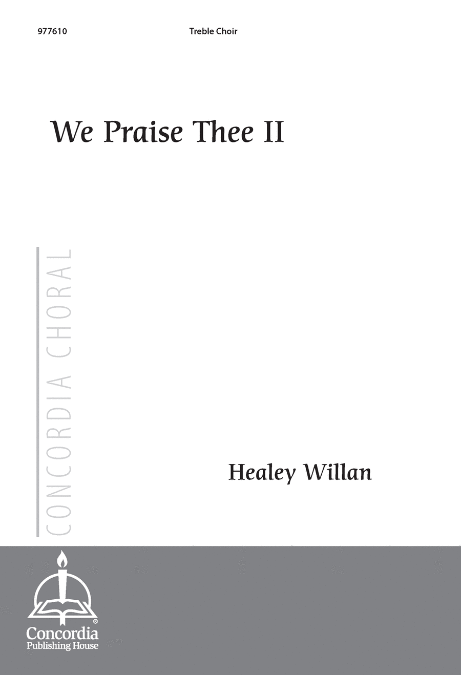 We Praise Thee, Part II We Praise Thee, Part II Choir scores gallery preview page 1