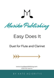 Easy Does It - Jazz Duet for Flute and Clarinet