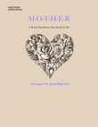 M-O-T-H-E-R, A Word That Means The world To Me