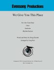 We Give You This Place