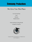 We Give You This Place