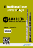 Flute and Clarinet 64 easy duets - 16 Traditional tunes scored in four keys (volume 3)