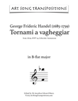 HANDEL: Tornami a vagheggiar (original key + Baroque pitch key)
