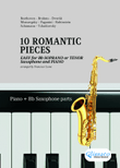 10 Easy Romantic Pieces for Bb Saxophone and Piano