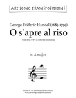HANDEL: O s'apre al riso (original key + Baroque pitch key)