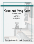 Soon And Very Soon