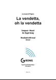 La vendetta, oh la vendetta