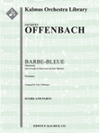 Barbe-Bleue (Bluebeard; Blaubart): Overture