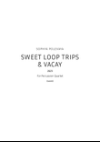 Sweet Loop Trips & Vacay - Score Only