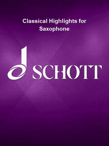 Classical Highlights for Saxophone