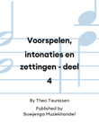 Voorspelen, intonaties en zettingen - deel 4