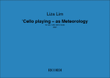 'Cello playing - as Meteorology