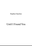 Until I Found You