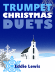 Trumpet Christmas Duets by Eddie Lewis
