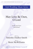 May Love Be Ours, O Lord