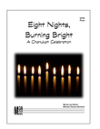 Eight Nights, Burning Bright