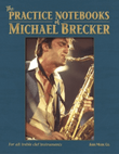 Practice Notebooks of Michael Brecker