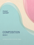 Piano Safari: Composition Book 1