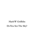 Do You See The Sky?