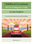 Childhood Excursions: We're Going on a Trip!