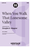 When You Walk That Lonesome Valley
