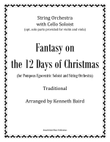 Fantasy on the 12 Days of Christmas for Pompous Egocentric Soloist and String Orchestra