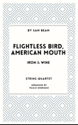 Flightless Bird, American Mouth