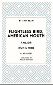 Flightless Bird, American Mouth
