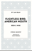 Flightless Bird, American Mouth