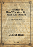 Meditation on Thou Who Wast Rich Beyond All Splendor